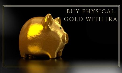 Buy Physical Gold with IRA